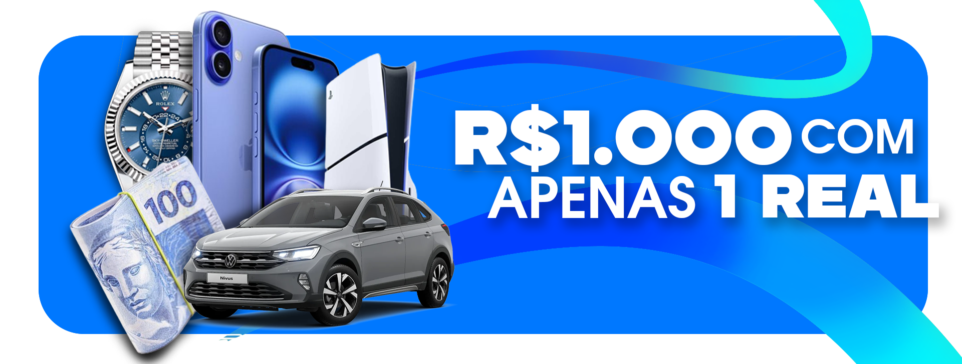 Banner R$1 PRA R$1000,00